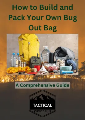 How to Build and Pack Your Own Bug Out Bag; A Comprehensive Guide